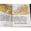 WALT DISNEY`S HOW IT WORKS IN THE COUNTRY