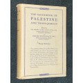 THE HANDBOOK OF PALESTINE AND TRANS-JORDAN EDITED BY SIR HARRY LUKE AND EDWARD KEITH-ROACH