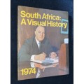 SOUTH AFRICA A VISUAL HISTORY 1974