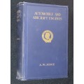 AUTOMOBILE AND AIRCRAFT ENGINES BY A.W. JUDGE 1934