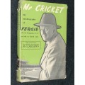 MR CRICKET THE AUTOBIOGRAPHY OF FERGIE AS TOLD TO DAVID JACK