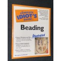 THE COMPLETE IDIOT`S GUIDE TO BEADING ILLUSTRATED