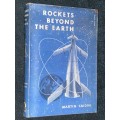 ROCKETS BEYOND THE EARTH BY MARTIN CAIDIN