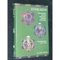 EVERGREEN THE HISTORY OF THE DIOCESAN SCHOOL FOR GIRLS GRAHAMSTOWN 1874-1999 BY HARRY BIRREL