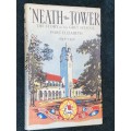 `NEATH THE TOWER THE STORY OF THE GREY SCHOOL PORT ELIZABETH 1856-1956