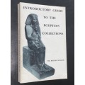 INTRODUCTORY GUIDE TO THE EGYPTIAN COLLECTIONS - THE BRITISH MUSEUMS 1969