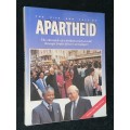 THE RISE AND FALL OF APARTHEID