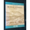 THE STORY OF MUTUAL & FEDERAL 1831 - 1995 BY ROBERT W. VIVIAN