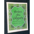 BORDERS FOR CALLIGRAPHY HOW TO DESIGN  A DECORATED PAGE BY MARGARET SHEPHERD
