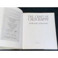 THE CRAFT OF CALLIGRAPHY BY DOROTHY MAHONEY