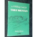 A WALKING GUIDE FOR TABLE MOUNTAIN BY SHIRLEY BROSSY