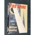 THE SPIRE BY WILLIAM GOLDING 1ST EDITION