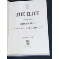 THE ELITE THE STORY OF THE RHODESIAN SPECIAL AIR SERVICE BY BARBARA COLE