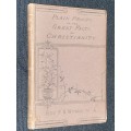 PLAIN PROOFS OF THE GREAT FACTS OF CHRISTIANITY BY THE REV. F.R. WYNNE 1881
