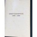 GREY`S HOSPITAL PIETERMARITZBURG 1855 - 1985 COMMEMORATIVE BROCHURE