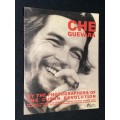 CHE GUEVARA BY THE PHOTOGRAPHERS OF THE CUBAN REVOLUTION