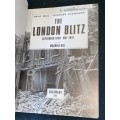 THE LONDON BLITZ SEPTEMBER 1940 - MAY 1941 BY MAUREEN HILL BY DAILY MAIL - EVENING STANDARD