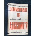 COMMANDANT OF AUSCHWITZ AUTOBIOGRAPHY OF RUDOLF HOESS