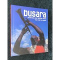 BUSARA PROMOTING EAST AFRICAN MUSIC THE FIRST FIVE YEARS