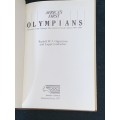 AFRICA`S FIRST OLYMPIANS THE STORY OF THE OLYMPIC MOVEMENT IN SOUTH AFRICA 1907-1987