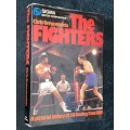THE FIGHTERS A PICTORIAL HISTORY OF SA BOXING FROM 1881 BY CHRIS GREYVENSTEIN