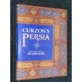 CURZON`S PERSIA EDITED AND INTRODUCED BY PETER KING