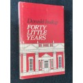 FORTY LITTLE YEARS BY DONALD INSKIP