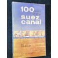 100 YEARS OF THE SUEZ CANAL BY R.E.B. DUFF