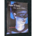 HEX FILES THE GOTH BIBLE BY MICK MERCER