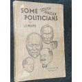 SOME SOUTH AFRICAN POLITICIANS BY L.E. NEAME ILLUSTRATED BY QUIP.