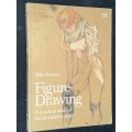FIGURE DRAWING A PRACTICAL MANUAL FOR ALL STUDENTS OF ART BY JOHN RAYNES