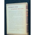 WORLD`S END A NOVEL BY UPTON SINCLAIR