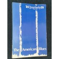 TRIQUARTERLY 59 WINTER 1984 THE AMERICAN BLUES