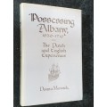 PROCESSING ALBANY 1630-1710 THE DUTCH AND ENGLISH EXPERIENCES BY DONNA MERWICK