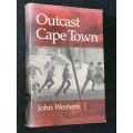OUTCAST CAPE TOWN BY JOHN WESTERN