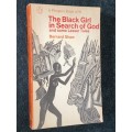 THE BLACK GIRL IN SEARCH OF GOD AND SOME LESSER TALES BY BERNARD SHAW