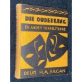 DIE OUDERLING EN ANDER TONEELSTUKKE DEUR H.A. FAGAN