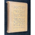 ART IN NEEDLEWORK BY LEWIS F.DAY 1900 1ST EDITION