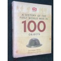 A HISTORY OF THE FIRST WORLD WAR IN 100 OBJECTS BY JOHN HUGHES-WILSON IMPERIAL WAR MUSUEM