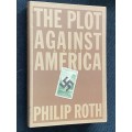THE PLOT AGAINST AMERICA A NOVEL BY PHILIP ROTH