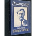 HEMINGWAY A BIOGRAPHY BY JEFFREY MEYERS