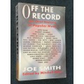 OFF THE RECORD AN ORAL HISTORY OF POPULAR MUSIC BY JOE SMITH