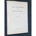 THE COLOUREDS OF SOUTH AFRICA A FACTUAL SURVEY BY S.P. CILLIERS