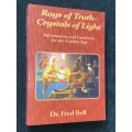 RAYS OF TRUTH CRYSTALS OF LIGHT BY DR. FRED BELL