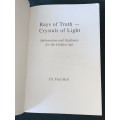 RAYS OF TRUTH CRYSTALS OF LIGHT BY DR. FRED BELL
