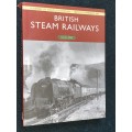 BRITISH STEAM RAILWAYS BY DAVID ROSS A HISTORY OF STEAM LOCOMOTIVES 1800 TO PRESENT DAY