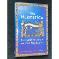 THE HERMETICA THE LOST WISDOM OF THE PHARAOHS BY TIMOTHY FREKE & PETER GANDY