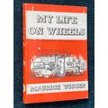 MY LIFE ON WHEELS BY MAURICE WIGGIN