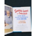 SEUSS-ISM FOR SUCCESS INSIDER TIPS ON ECONOMIC HEALTH FROM GOOD DOCTOR INTRODUCTION BY TOM PETERS