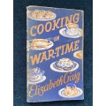COOKING IN WAR-TIME BY ELIZABETH CRAIG